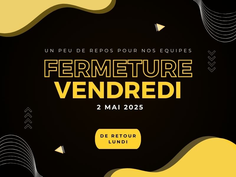 Fermeture vendredi 2 Mai 2025